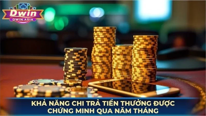 Khả năng chi trả tiền thưởng được chứng minh qua năm tháng